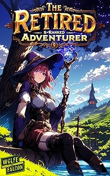 The Retired S Ranked Adventurer Cover